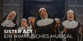 2 Musical Ticket für Sister Äct