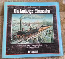 Buch die 1.Eisenbahnlinie in Deutschland/ Ludwigs-Eisenbahn