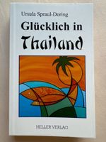 Ursula Spraul-Doring, Glücklich in Thailand  NEUES BUCH!