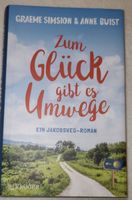 Roman Zum Glück gibt es Umwege von Simsion und Buist