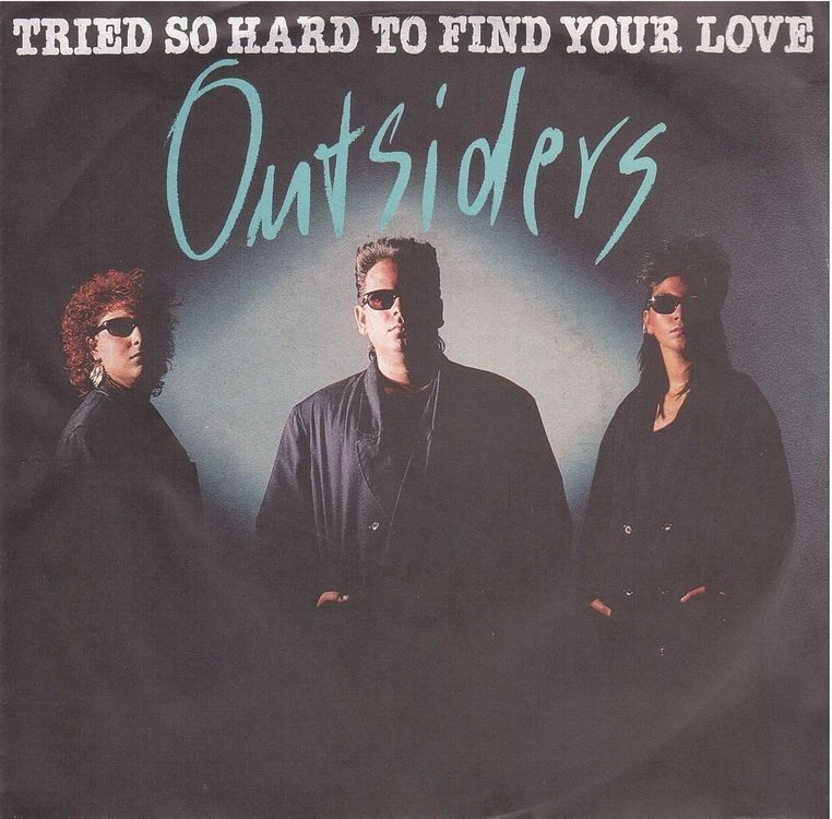 Dischi in vinile: Outsiders  --  Triend so hard to find  Single7 – Usato da Rheinau venduto da thealbum