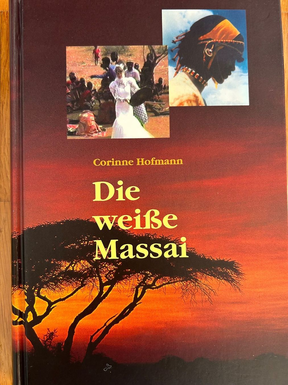 Bücher: Die weisse Massai - Corinne Hofmann – Gebraucht aus Menziken von August2023