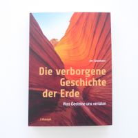 Die verborgene Geschichte der Erde - Was Gesteine uns verrat