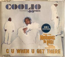 COOLIO FEATURING 40 THEVZ - C U WHEN U GET THERE