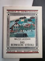 Berner Heimatbücher - Das bernische Stöckli - Laederach 1951