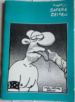 Comic von Ralk König "Safere Zeiten"