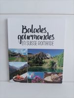 Balades gourmandes en Suisse romande / Creative publishing L
