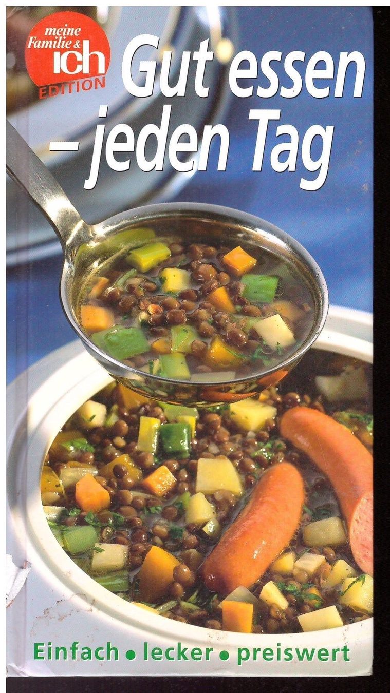 Libri: Gut essen - jeden Tag – Usato da Nunningen venduto da mercury-for-books