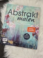 Abstrakt malen Grundlagen Kreativtechniken Buch