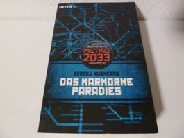 Sergej Kusnezow: Das marmorne Paradies (Metro 2033)