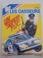 Les Casseurs " 12) Un super flic. Edition originale 1986