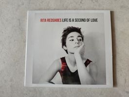Rita Rwdshoes  -  Life Is A Second Of Love  /  Fabrikneu