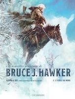 Bruce J. Hawker Tome 2, l'étoile du nord