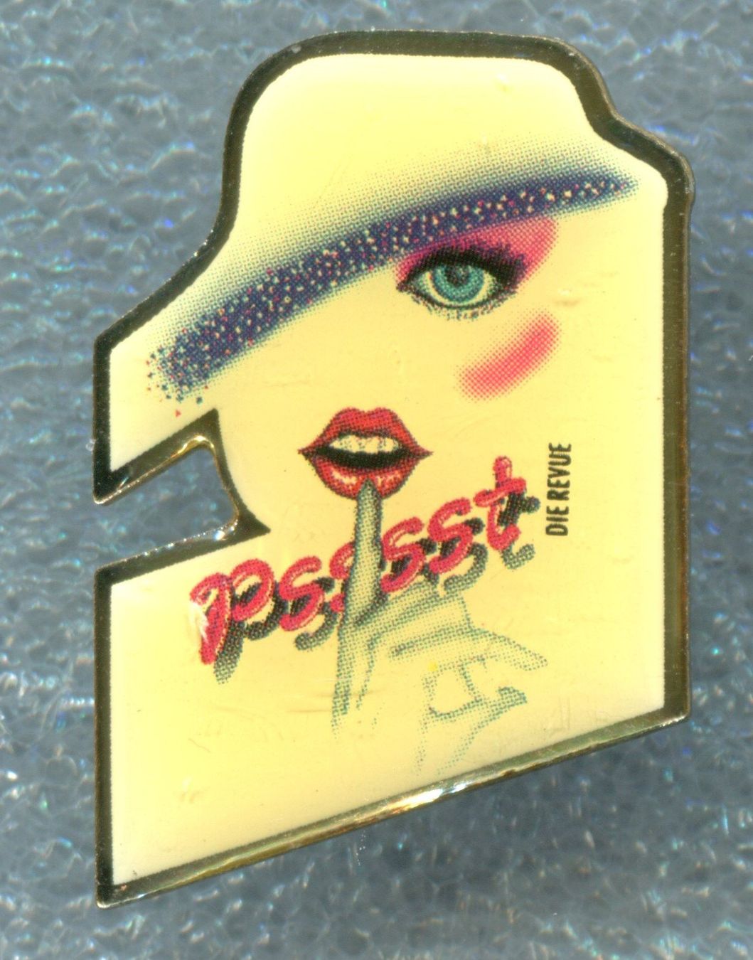 Placchette & Badge: Psssst  DIE REVUE – Usato da Winterthur venduto da Sammleroase