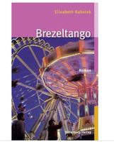 Brezeltango - Elisabeth Kabatek