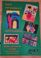Kunst mit Kindern 2, Malen, Zeichnen & Collage, Schule