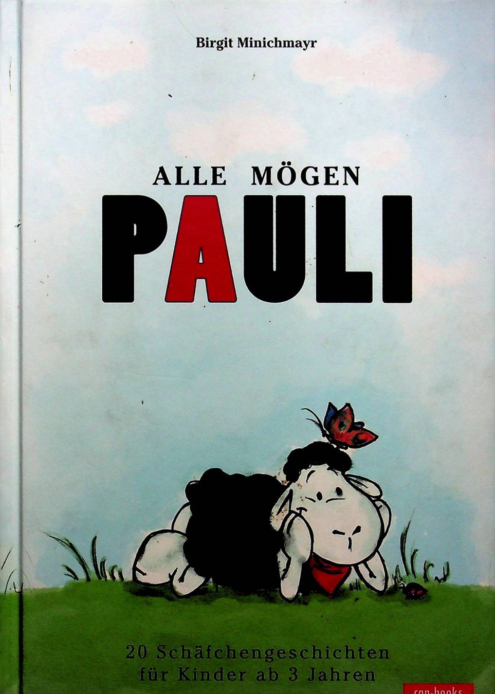 Bücher: Birgit Minichmayr Alle mögen Pauli Cap.Books 2011 – Gebraucht aus Reitnau von Zaomir