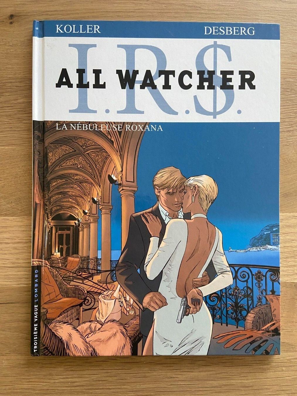 Fumetti: I.R.$ ALL WATCHER / TOME 2 / PREMIERE EDITION – Usato da Corcelles-près-Payerne venduto da 1562Comics