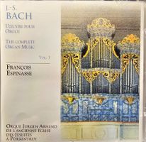 J.S. Bach / François Espinasse – L'Oeuvre Pour Orgue Vol. 3