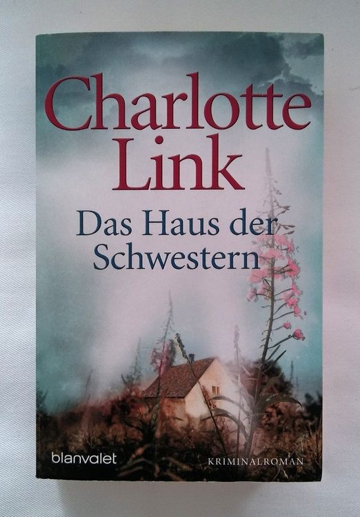 Charlotte Link Das Haus der Schwestern