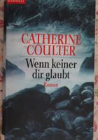 Wenn keiner dir glaubt von Catherine Coulter