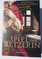 Das Spiel der Ketzerin von M. Schörghofer