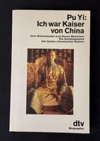 Buch Pu Yi: Ich war Kaiser von China Autobiografie