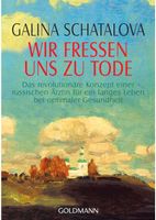 Wir fressen uns zu Tode, revolut. Konzept, Galina Schatalova