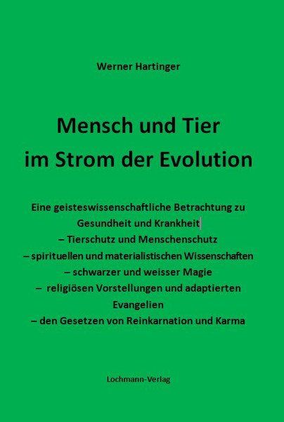Libri: Mensch und Tier im Strom der Evolution -von Werner Hartinger – Usato da Allschwil venduto da Zorabilly
