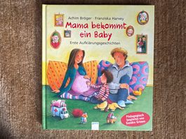 Mama bekommt ein Baby - Erste Aufklärungsgeschichten