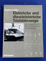 Müller: Elektrische und dieselelektrische Triebfahrzeuge.