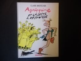 Agrippine, Claire Bretécher - BD culte d'occasion en parf...