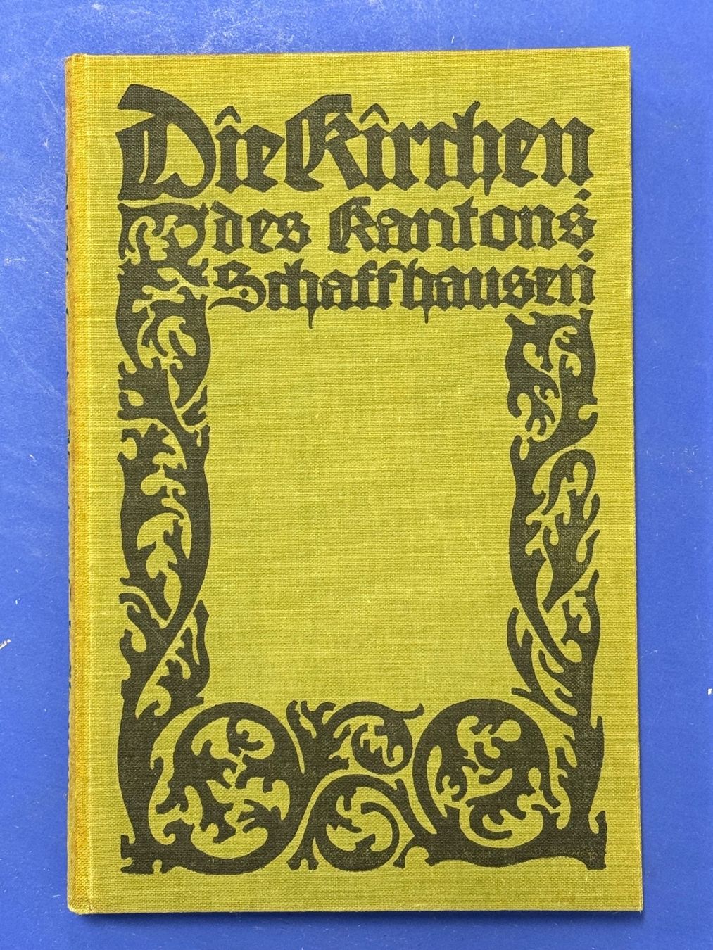 Libri: Die Kirchen des Kanton Schaffhausen 1914 – Usato da Adliswil venduto da buch_und_kunst