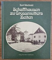 Buch Schaffhausen zu Grossmutters Zeiten