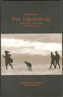 Inka Ehrbar; Der Jakobsweg (mit Hund)