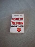 Schlechte Medizin ein Wutbuch