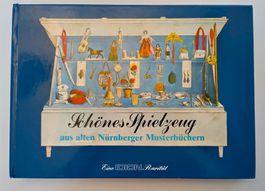 Schönes Spielzeug aus alten Nürnberger Musterbüchern / Buch