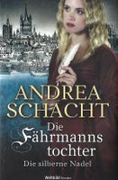 Schacht Andrea - Die Fährmannstochter / Die silberne Nadel