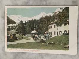 Alte PK / Hotel Restaurant Morteratsch Gletscher ca. 1905