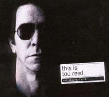 Reed Lou: This is: Greatest Hits CD
