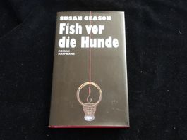 Krimi: Susan Geason, Fish vor die Hunde