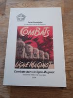 Livre Combats dans la Ligne Maginot assoc études militaires 