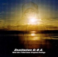 Institution D.O.L - With her...