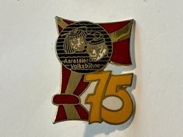 1 Pin Aaretaler Volksbühne 75 Jahre