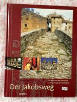 , Ulrich Wegner; Der Jakobsweg. Auf der Route der Sehnsucht