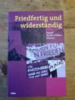 Buch: Friedfertig und widerstandig Huber Verlag gebraucht