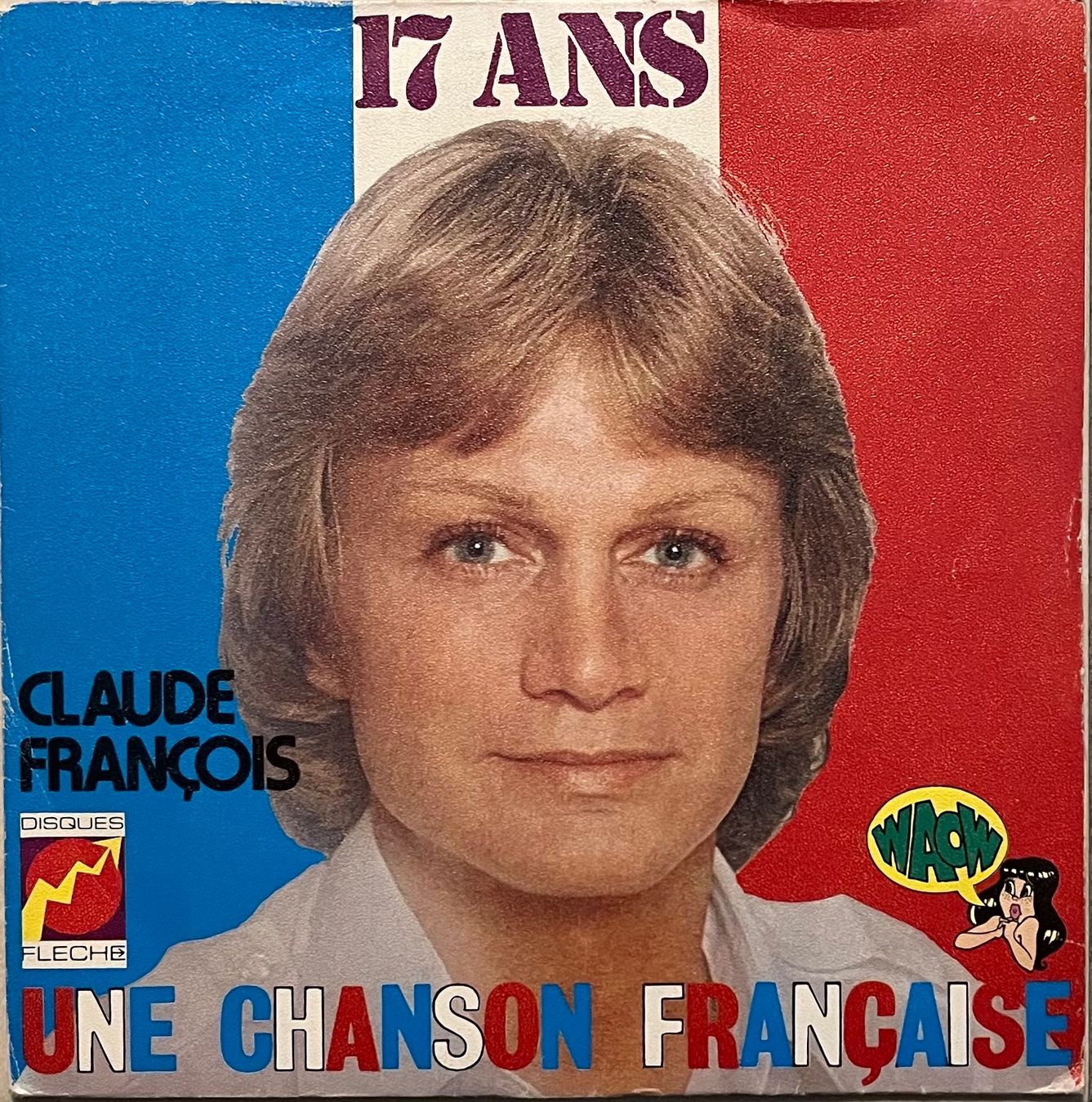 Vinyles: CLAUDE FRANÇOIS - 17 ANS – D'occasion à Bussigny par vinyl-pas-cher