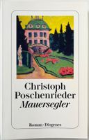 Mauersegler – Christoph Poschenrieder – Roman – TB – wie neu