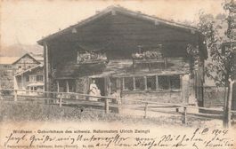 Wildhaus Geburtshaus des Schweiz Reformators Ulrich Zwingli