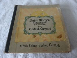 Guten Morgen Reime Bilder von Gertrud Caspari Antik 2 Aufl